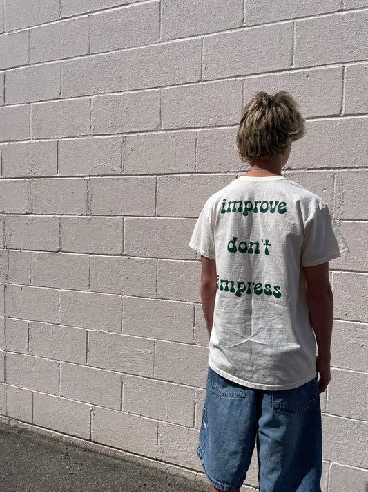 Improve don’t Impress Expresif Tee